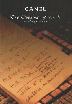 Camel: The Opening Farewell (2010) Camel: The Opening Farewell (2010)