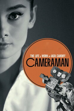 Cameraman: The Life and Work of Jack Cardiff (2010) Cameraman: The Life and Work of Jack Cardiff (2010)
