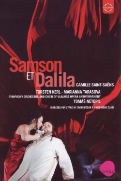 Camille Saint-Saens: Samson et Dalila (2011) Camille Saint-Saens: Samson et Dalila (2011)