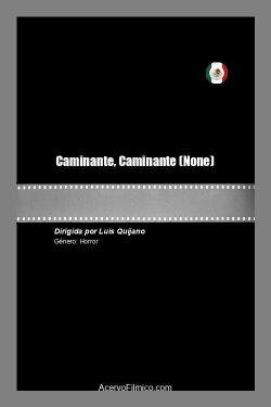 Caminante, Caminante (2021)