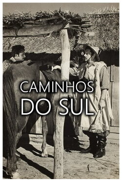 Caminhos do Sul (1949) Caminhos do Sul (1949)