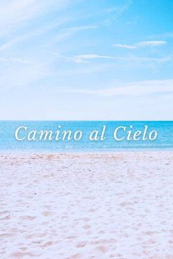 Camino Al Cielo (2021) Camino Al Cielo (2021)