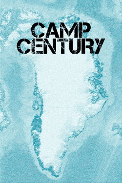 Camp Century: The Hidden City Beneath the Ice (2020) Camp Century: The Hidden City Beneath the Ice (2020)