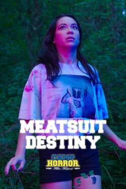 Camp Horror: Meatsuit Destiny (2024) Camp Horror: Meatsuit Destiny (2024)