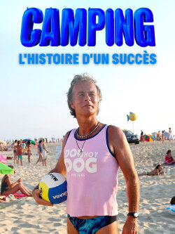 Camping : Histoire d'un succès (2021)