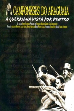 Camponeses do Araguaia: A Guerrilha Vista Por Dentro (2010) Camponeses do Araguaia: A Guerrilha Vista Por Dentro (2010)