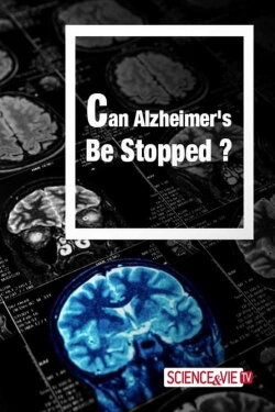 Can Alzheimer's Be Stopped (2016) Can Alzheimer's Be Stopped (2016)