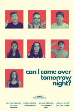 Can I Come Over Tomorrow Night? (2023) Can I Come Over Tomorrow Night? (2023)