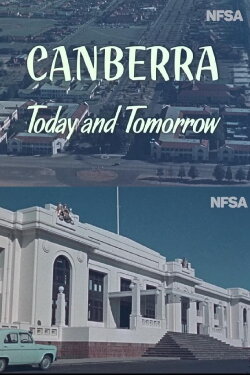 Canberra Today and Tomorrow (1959) Canberra Today and Tomorrow (1959)