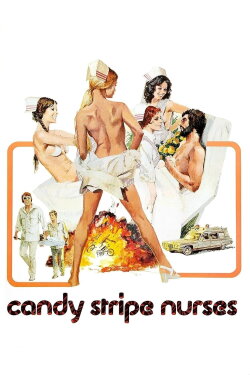 Candy Stripe Nurses (1974) Candy Stripe Nurses (1974)