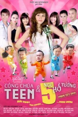 Công Chúa Teen Và Ngũ Hổ Tướng (2010) Công Chúa Teen Và Ngũ Hổ Tướng (2010)