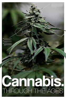 Cannabis: Through the Ages (2020) Cannabis: Through the Ages (2020)