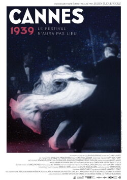 Cannes 1939, le festival n'aura pas lieu (2019)