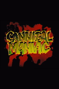 Cannibal Maniac (2003) Cannibal Maniac (2003)