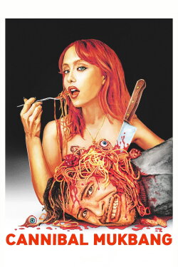 Cannibal Mukbang (2025) Cannibal Mukbang (2025)