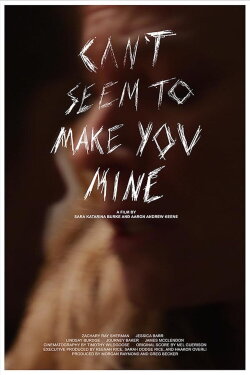 Can't Seem to Make You Mine (2023) Can't Seem to Make You Mine (2023)