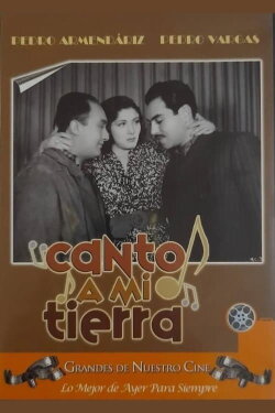 Canto a mi tierra (1938) Canto a mi tierra (1938)