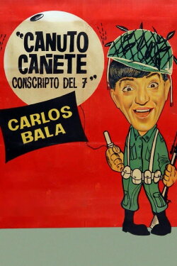 Canuto Cañete, conscripto del 7 (1963)