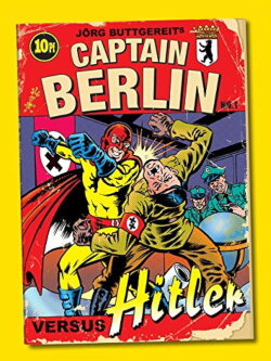 Captain Berlin vs. Hitler (2009)