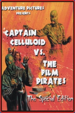 Captain Celluloid vs. the Film Pirates (1966) Captain Celluloid vs. the Film Pirates (1966)