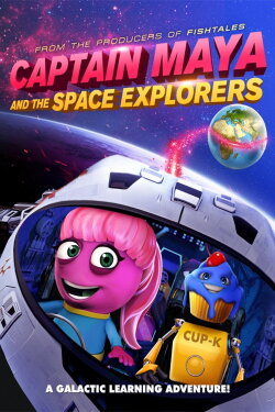 Captain Maya and the Space Explorers (2019) Captain Maya and the Space Explorers (2019)