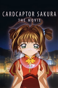 Cardcaptor Sakura: The Movie (1999) Cardcaptor Sakura: The Movie (1999)