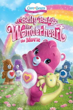 Care Bears: A Belly Badge for Wonderheart (2013) Care Bears: A Belly Badge for Wonderheart (2013)
