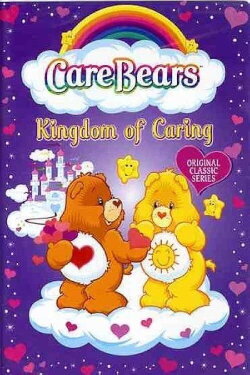 CARE BEARS KINGDOM OF CARING (2011) CARE BEARS KINGDOM OF CARING (2011)