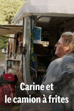 Carine et le camion à frites (2024) Carine et le camion à frites (2024)
