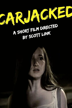 Carjacked (2013)
