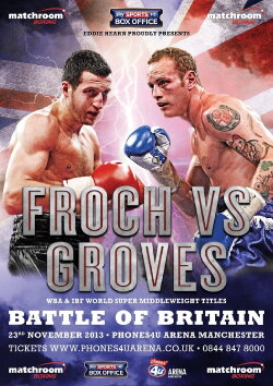 Carl Froch vs. George Groves (2013) Carl Froch vs. George Groves (2013)