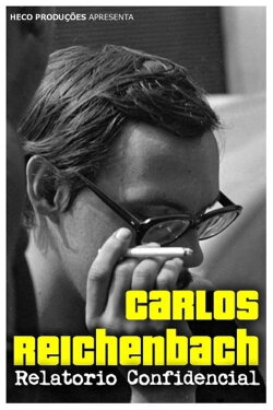 Carlos Reichenbach: Relatório Confidencial (2015) Carlos Reichenbach: Relatório Confidencial (2015)