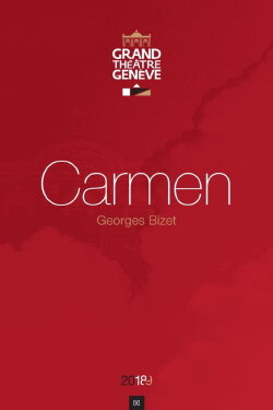 Carmen - Grand Théâtre de Genève (2018) Carmen - Grand Théâtre de Genève (2018)