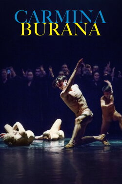 Carmina Burana: Dancing in Defiance (2024) Carmina Burana: Dancing in Defiance (2024)