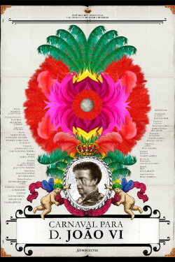 Carnaval Para D. João VI (2008) Carnaval Para D. João VI (2008)