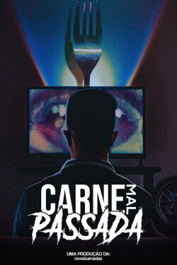 Carne Mal Passada (2022) Carne Mal Passada (2022)
