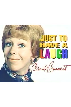 Carol Burnett: Just to Have a Laugh (1996) Carol Burnett: Just to Have a Laugh (1996)
