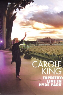 Carole King - Tapestry: Live in Hyde Park (2017) Carole King - Tapestry: Live in Hyde Park (2017)