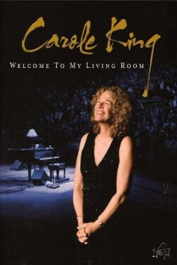 Carole King: Welcome to My Living Room (2007) Carole King: Welcome to My Living Room (2007)
