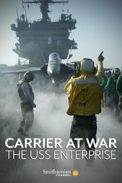 Carrier at War: The USS Enterprise (2007) Carrier at War: The USS Enterprise (2007)