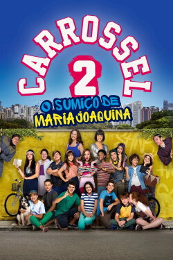 Carrossel 2: O Sumiço de Maria Joaquina (2016) Carrossel 2: O Sumiço de Maria Joaquina (2016)