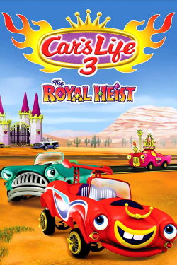 Car's Life 3: The Royal Heist (2013) Car's Life 3: The Royal Heist (2013)