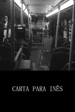 Carta para Inês (2021) Carta para Inês (2021)