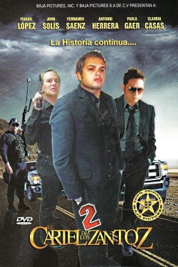 Cartel de los Zantoz 2 (2014) Cartel de los Zantoz 2 (2014)