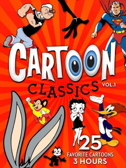 Cartoon Classics - Vol. 1: 25 Favorite Cartoons - 3 Hours (2017) Cartoon Classics - Vol. 1: 25 Favorite Cartoons - 3 Hours (2017)