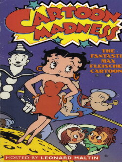 Cartoon Madness: The Fantastic Max Fleischer Cartoons (1992) Cartoon Madness: The Fantastic Max Fleischer Cartoons (1992)
