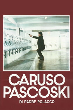 Caruso Pascoski (di padre polacco) (1988) Caruso Pascoski (di padre polacco) (1988)
