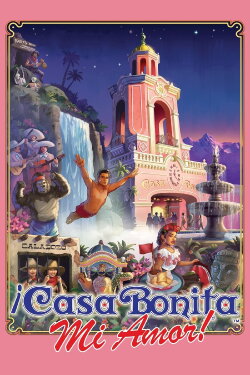 ¡Casa Bonita Mi Amor! (2024) ¡Casa Bonita Mi Amor! (2024)