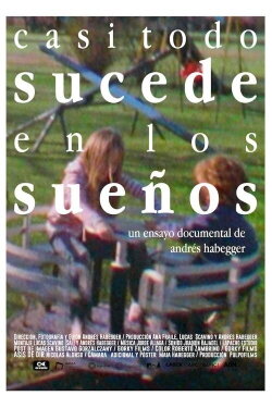 Casi todo sucede en los sueños (2022) Casi todo sucede en los sueños (2022)