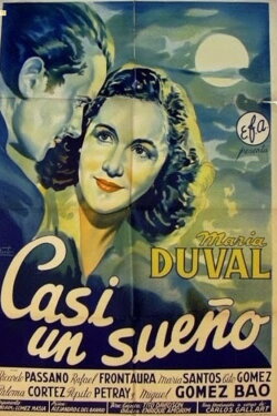 Casi un sueño (1943) Casi un sueño (1943)